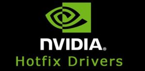 Nvidia Hotfix drivers